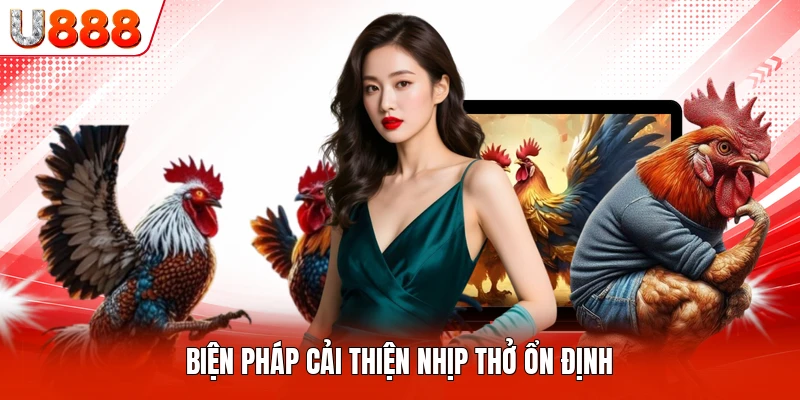Biện pháp cải thiện nhịp thở ổn định